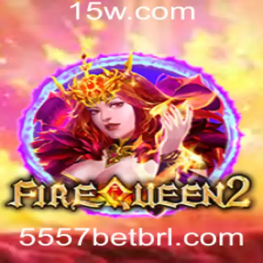 Explorando o Universo do Jogo FireQueen2 e a Estratégia 5557 Bet